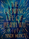 The Glowing Life of Leeann Wu